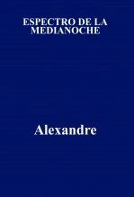 Libro ESPECTRO DE LA MEDIANOCHE, autor alexandre10