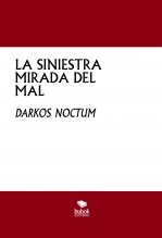 LA SINIESTRA MIRADA DEL MAL