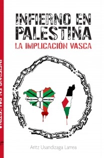 Infierno en Palestina. La implicación vasca