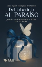 Libro Del laberinto al paraíso, autor Jaime Aguirre