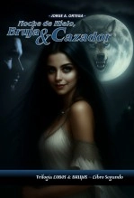 Libro NOCHE DE HIELO, BRUJA & CAZADOR, autor Jorge Antonio Ortega Orozco