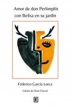 Libro Amor de don Perlimplín con Belisa en su jardín, autor Eris Ediciones SL 