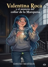 Valentina Roca y el misterio del Collar de la Marquesa