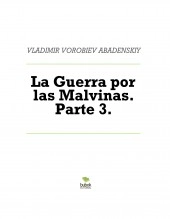 Libro La Guerra por las Malvinas. Parte 3., autor Vladimir Vorobiev