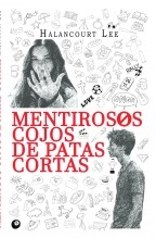 Libro Mentirosos cojos de patas cortas, autor Halancourt Lee
