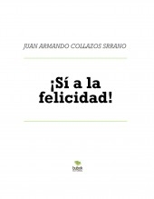¡Sí a la felicidad!