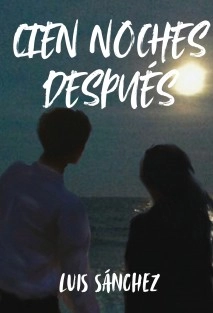 Cien Noches Después