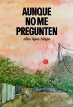 Libro Aunque no me pregunten, autor Alba Ngou Nzapa