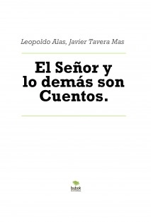 El Señor y lo demás son Cuentos.