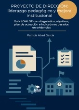 Proyecto de Dirección: liderazgo pedagógico y mejora institucional