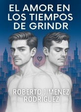 EL AMOR EN LOS TIEMPOS DE GRINDR.