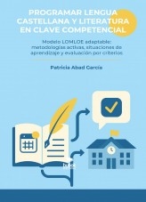 Programar Lengua Castellana y Literatura en clave competencial