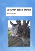 Libro El Humor, casi lo primero, autor Manuel Roldán Pérez