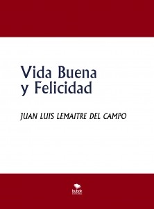 Vida Buena y Felicidad
