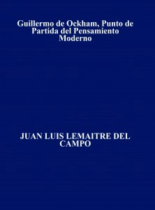 Guillermo de Ockham, Punto de Partida del Pensamiento Moderno