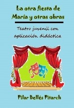 La otra fiesta de María y otras obras