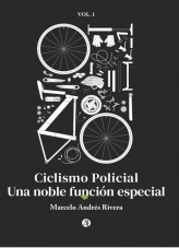 Libro CICLISMO POLICIAL, autor marcelorivera