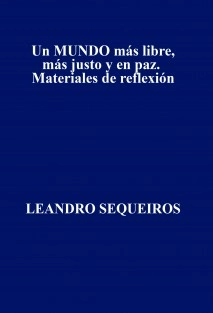 Un MUNDO más libre, más justo y en paz. Materiales de reflexión