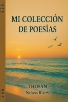 MI COLECCIÓN DE POESÍAS