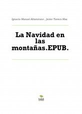 Libro La Navidad en las montañas.EPUB., autor Javier Tavera Mas