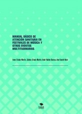 MANUAL BÁSICO DE ATENCIÓN SANITARIA EN FESTIVALES DE MÚSICA Y OTROS EVENTOS MULTITUDINARIOS