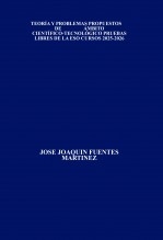 Libro TEORÍA Y PROBLEMAS PROPUESTOS DE ÁMBITO CIENTÍFICO-TECNOLÓGICO PRUEBAS LIBRES DE LA ESO CURSOS 2025-2026, autor JOSÉ JOAQUÍN FUENTES MARTÍNEZ