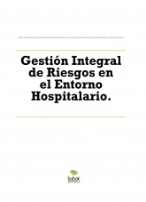 Libro Gestión Integral de Riesgos en el Entorno Hospitalario., autor maria97