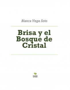 Brisa y el Bosque de Cristal