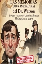 Libro LAS MEMORIAS (MUY INEXACTAS) del Dr. Watson, autor Jose Mª Alarte Duart