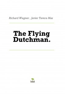 The Flying Dutchman.