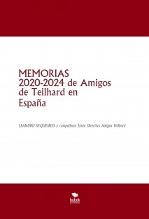 MEMORIAS 2020-2024 de Amigos de Teilhard en España