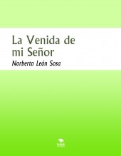 La Venida de mi Señor