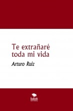 Te extrañaré toda mi vida