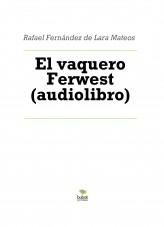 El vaquero Ferwest (audiolibro)