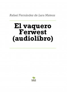 El vaquero Ferwest (audiolibro)