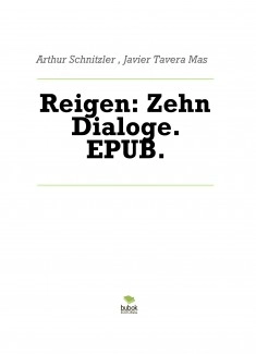 Reigen: Zehn Dialoge. EPUB.