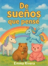 DE SUEÑOS QUE PENSÉ