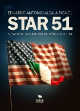 Libro Star 51, autor Eduardo Antonio Alcalá Pignol