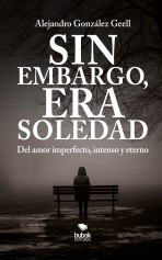 Sin embargo, era Soledad