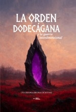 La Orden Dodecágana y la guerra interdimensional