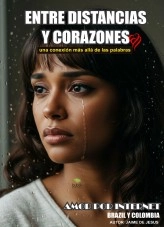 Libro Entre Distancias y Corazones, autor Jhúnior Ancini