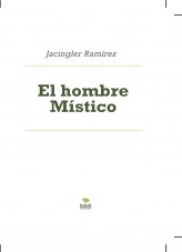 Libro El hombre Místico, autor Jacingler Ramirez