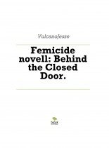 Libro Femicide novell: Behind the Closed Door., autor Gina María Paredes Cornejo