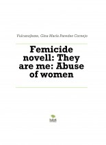 Libro Femicide novell: They are me: Abuse of women, autor Gina María Paredes Cornejo