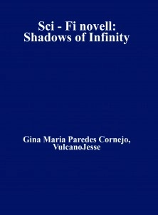 Sci - Fi novell: Shadows of Infinity