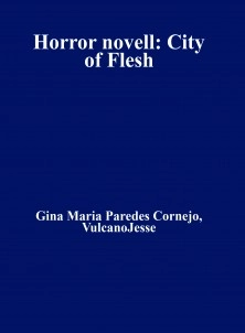 Horror novell: City of Flesh