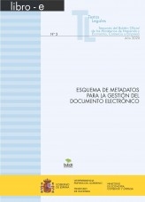 Libro TEXTO LEGAL Nº 3/2025 "ESQUEMA DE METADATOS PARA LA GESTIÓN DEL DOCUMENTO ELECTRÓNICO", autor Libros del Ministerio de Hacienda
