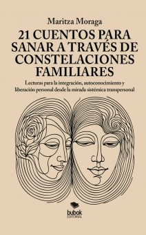 21 cuentos para sanar a través de constelaciones familiares
