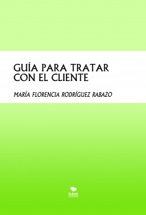 GUÍA PARA TRATAR CON EL CLIENTE