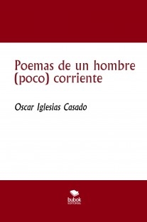Poemas de un hombre (poco) corriente